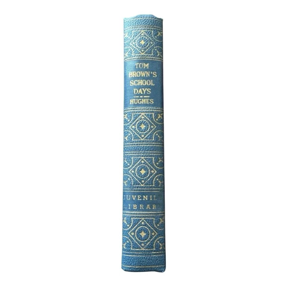 Tom‎ Browns School Days by Thomas Hughes Juevenile Library Junior Masterpieces
